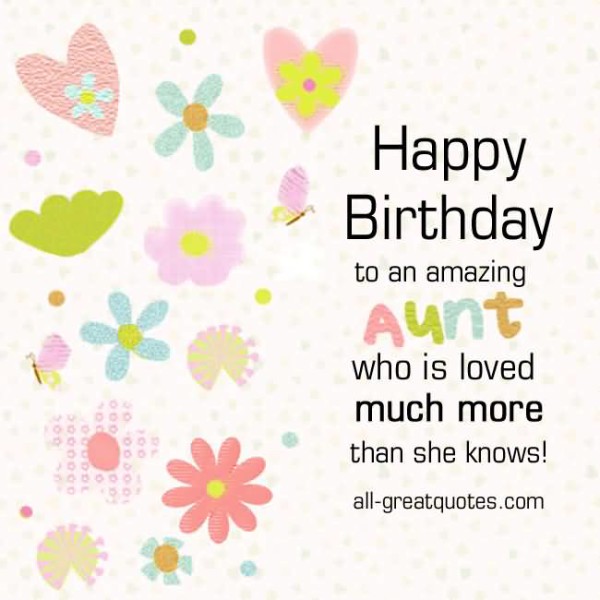 Happy Birthday  To An Amazing Aunt !!-wg46028