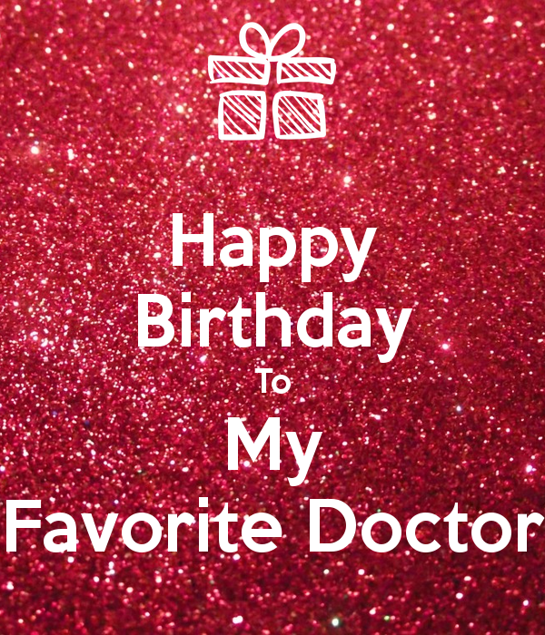 Happy Birthday To My Favourite Doctor-wb16259
