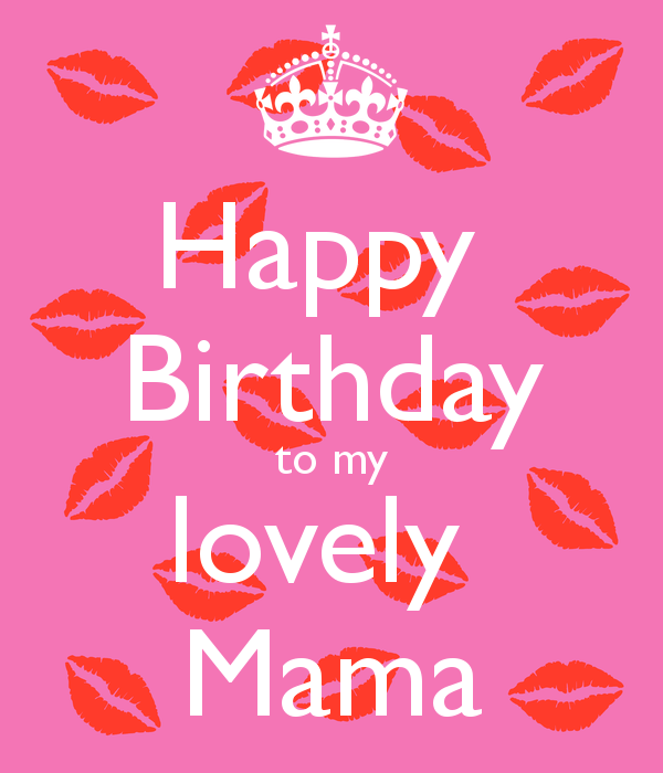Happy Birthday To My Lovely Mama-wb16264