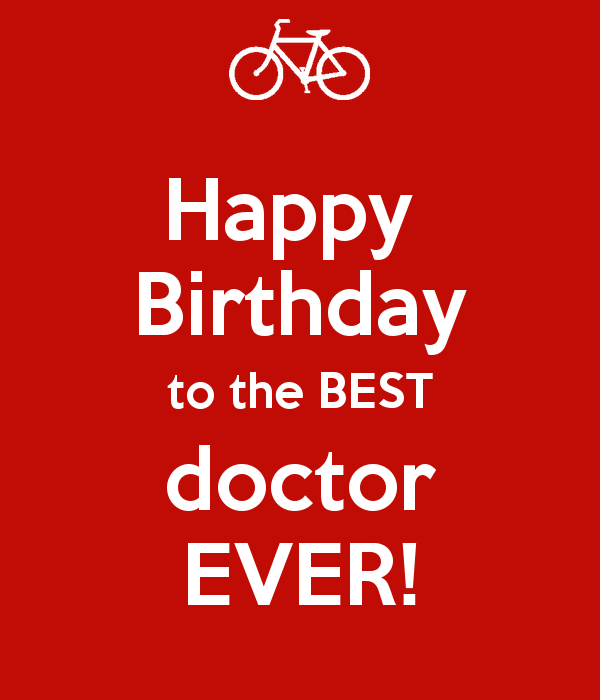 Happy Birthday To The Best Doctor Ever-wb16273