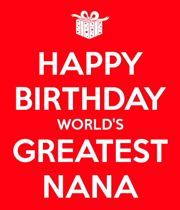 Happy Birthday World's Greatest Nana-wg46088