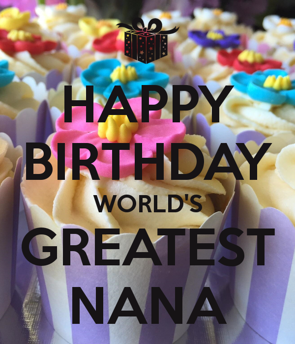 Happy Birthday Worlds Greatest Nanu-wg46089