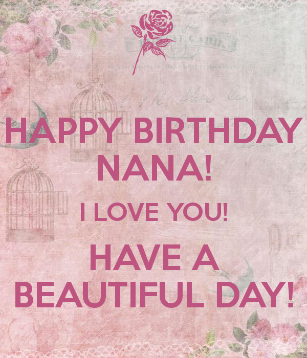 I Love You Nana - Happy Birthday-wg46099