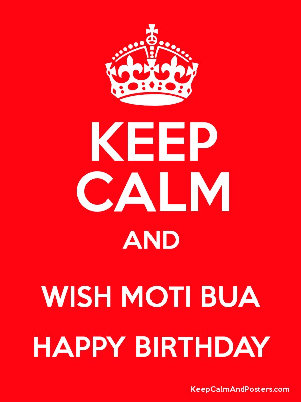 Keep Calm And Wish Moti Bua Happy Birthday-wg46112