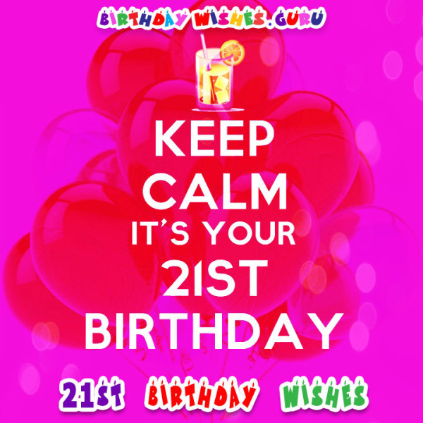 Keep Calm It's Your Twenty First Birthday-wb0160647