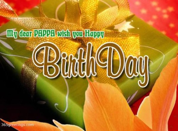 My Dear Papa Wish You A Happy Birthday-wg46072