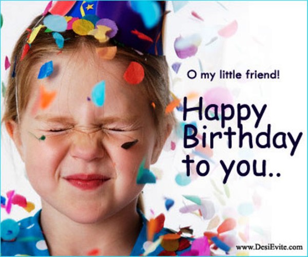 O My Little Friend - Happy Birthday To U