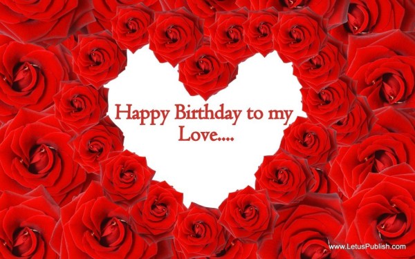 Birthday Wishes To My Love