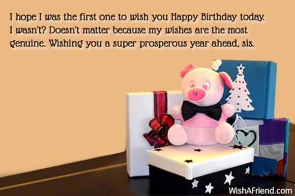 Hope I Was the First To Wish U Birthday